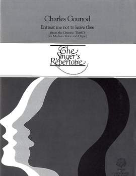 Charles Gounod: Entreat Me Not to Leave Thee (Song of Ruth)