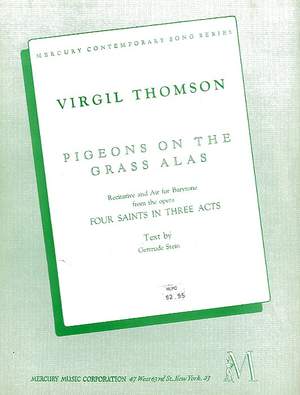 Virgil Thomson: Pigeons on the Grass Alas