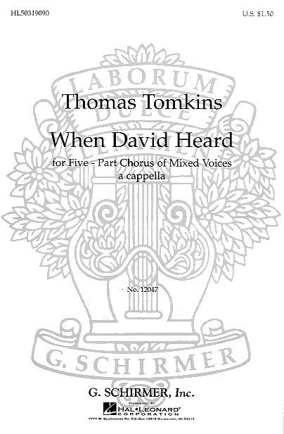 Thomas Tomkins: When David Heard Unac