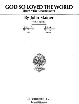 John Stainer: God So Loved the World (from The Crucifixion)