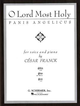 César Franck: Panis Angelicus (O Lord Most Holy)