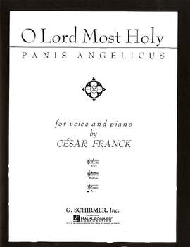 César Franck: Panis Angelicus (O Lord Most Holy)