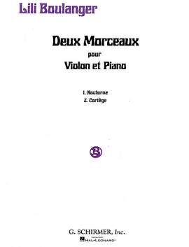 Lili Boulanger: 2 Morceaux: Nocturne and Cortège