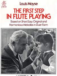 Louis Moyse: The First Step in Flute Playing - Book 1
