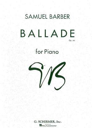 Samuel Barber: Ballade For Piano Op.46