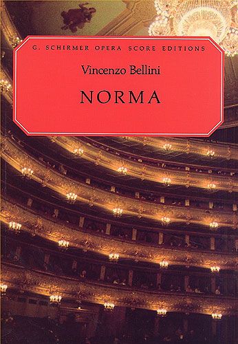 Vincenzo Bellini: Norma