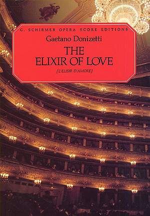 Gaetano Donizetti: L'Elisir d'Amore (Vocal Score)- Schirmer Edition