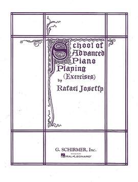 Rafael Joseffy: School of Advanced Piano Playing