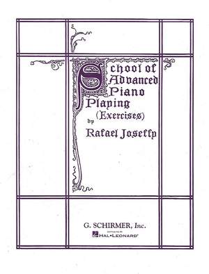 Rafael Joseffy: School of Advanced Piano Playing