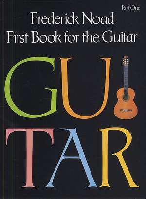 Frederick Noad: First Book for the Guitar - Part 1