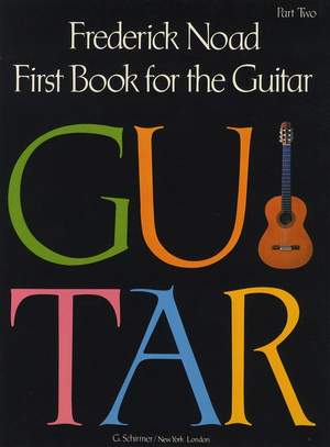 Frederick Noad: First Book for the Guitar - Part 2