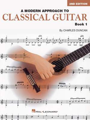 Charles Duncan: A Modern Approach To Classical Guitar - Book 1