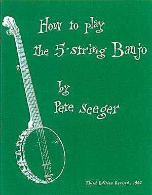Pete Seeger: How To Play The 5-String Banjo