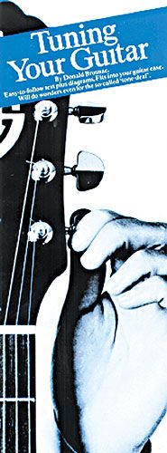 Donald Brosnac: Tuning Your Guitar