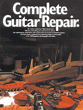 Hideo Kamamoto: Complete Guitar Repair