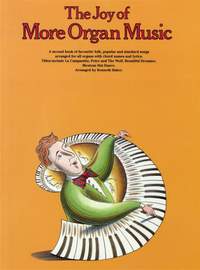 The Joy Of More Organ Music
