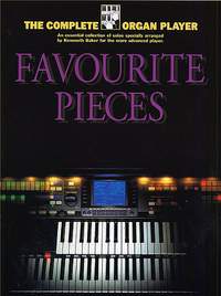 Kenneth Baker: The Complete Organ Player: Favourite Organ Pieces