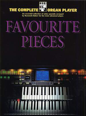 The Complete Organ Player: Favourite Organ Pieces