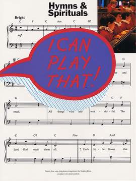 I Can Play That! Hymns And Spirituals