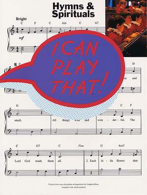 I Can Play That! Hymns And Spirituals