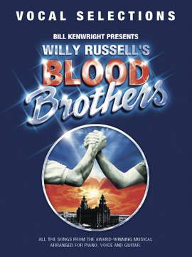 Willy Russell: Blood Brothers Vocal Selections
