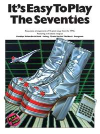 It's Easy To Play The Seventies