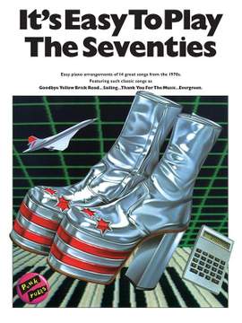 It's Easy To Play The Seventies