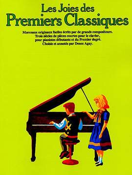 Denis Agay: Joies Des Premiers Classiques