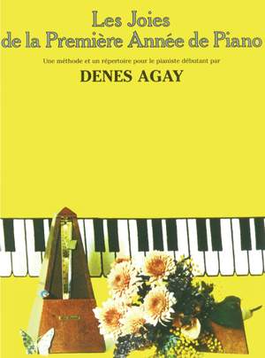 Denes Agay: Les Joies de la Première Année de Piano