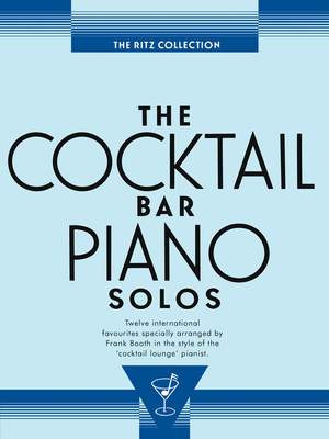 The Cocktail Bar Solos: The Ritz Collection