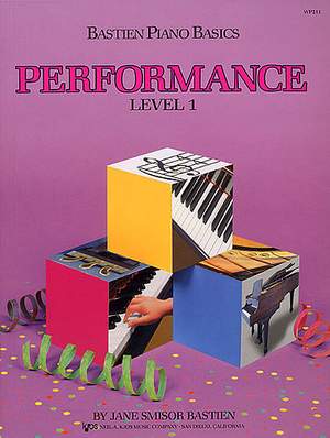 James Bastien: Bastien Piano Basics Performance Level 1