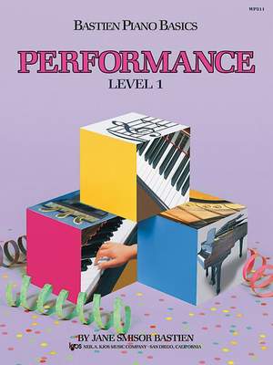 James Bastien: Bastien Piano Basics Performance Level 1