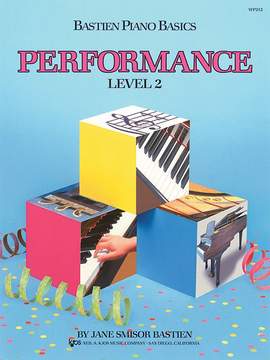 James Bastien: Bastien Piano Basics Performance Level 2
