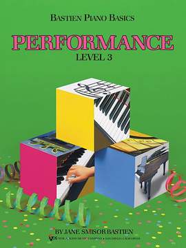 James Bastien: Bastien Piano Basics Performance Level 3