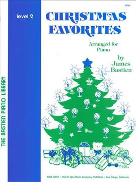 James Bastien: Christmas Favorites Level 2