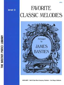 James Bastien: Favorite Classic Melodies-James Bastien-Level 2