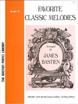 James Bastien: Favorite Classic Melodies-James Bastien-Level 4