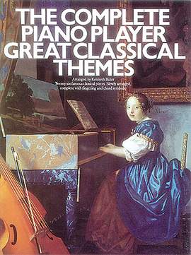 Kenneth Baker: The Complete Piano Player: Great Classical Themes