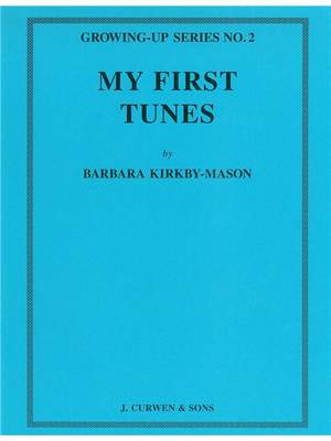 Barbara Kirkby-Mason: My First Tunes