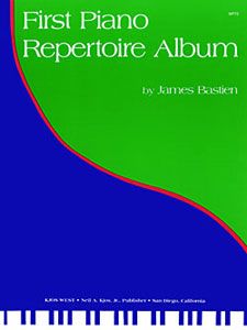 James Bastien: First Piano Repertoire Album