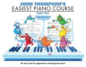 John Thompson's Easiest Piano Course 2