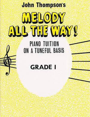 John Thompson: Melody All The Way Grade 1