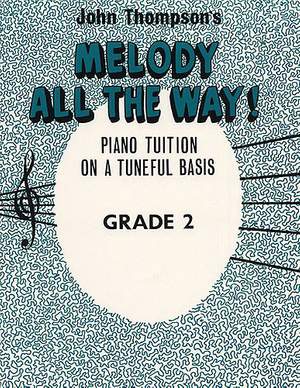John Thompson: Melody All The Way Grade 2