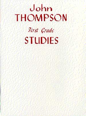 John Thompson: First Grade Studies