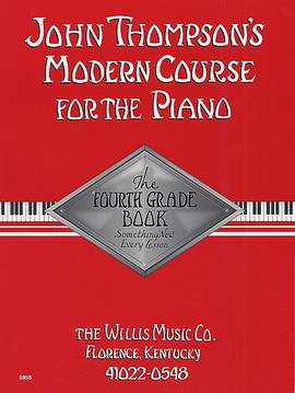John Thompson's Modern Course - Fourth Grade