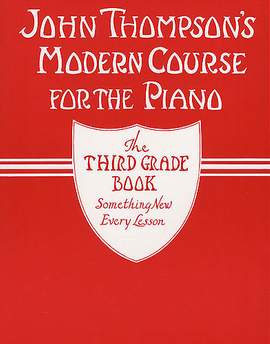 John Thompson's Modern Course For Piano: The 3rd Grade Book