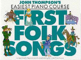 John Thompson's Easiest Folk Songs
