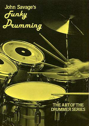 John Savage: Funky Drumming Drums