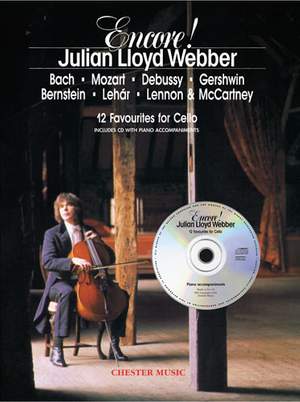 Julian Lloyd Webber: Encore! Julian Lloyd Webber