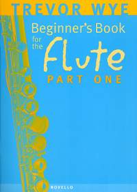 Trevor Wye: A Beginners Book For The Flute Part 1